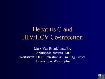 Hepatitis C and HIV/HCV Co-infection