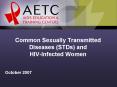 Common Sexually Transmitted Diseases (STDs) and HIV-Infected Women PowerPoint PPT Presentation