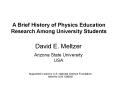 A Brief History of Physics Education Research Among University Students PowerPoint PPT Presentation