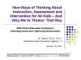 New Ways of Thinking About Instruction, Assessment and Intervention for All Kids  PowerPoint PPT Presentation
