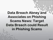 Data Breach Abney and Associates on Phishing Scams News: Target Data Breach could Result in Phishing Scams