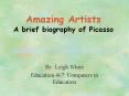 Amazing Artists A brief biography of Picasso PowerPoint PPT Presentation