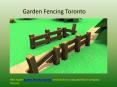 garden fencing toronto PowerPoint PPT Presentation