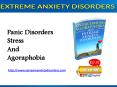 Panic Disorders, Stress and Agoraphobia PowerPoint PPT Presentation