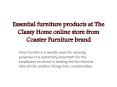 Essential furniture products at The Classy Home online store from Coaster Furniture brand