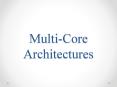 Multi-Core Architectures PowerPoint PPT Presentation