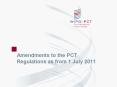 Amendments to the PCT Regulations as from 1 PowerPoint PPT Presentation