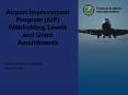 Airport Improvement Program (AIP) Withholding Levels and Grant Amendments PowerPoint PPT Presentation