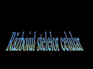Razboiul stelelor celular