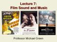 Lecture 7: Film Sound and Music PowerPoint PPT Presentation