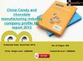China Candy and chocolate manufacturing industry- Company profile list & Industry Analysis PowerPoint PPT Presentation