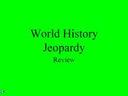 World History Jeopardy