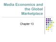 Media Economics and the Global Marketplace PowerPoint PPT Presentation