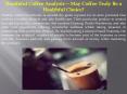 Healthful Coffee Analysis -- May Coffee Truly Be a Healthful Choice PowerPoint PPT Presentation