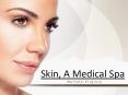 Skin, A Medical Spa PowerPoint PPT Presentation