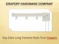 Buy Extra Long Traverse Rods From Drapery