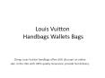 66% Discount On Louis Vuitton Handbags,Bags,Wallets Outlet Sales USA.