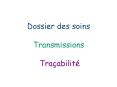Dossier des soins Transmissions  Tra PowerPoint PPT Presentation