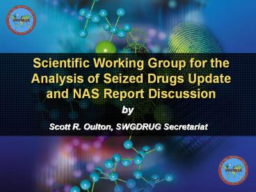 SWGDRUG and NAS Report