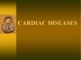 CARDIAC DISEASES PowerPoint PPT Presentation