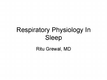 Respiratory Physiology In Sleep