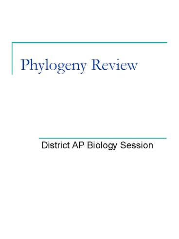 Phylogeny Review