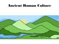 Ancient Roman Culture PowerPoint PPT Presentation