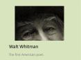 Walt Whitman PowerPoint PPT Presentation