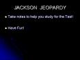 JACKSON JEOPARDY PowerPoint PPT Presentation