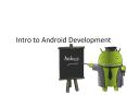 Intro to Android Development PowerPoint PPT Presentation