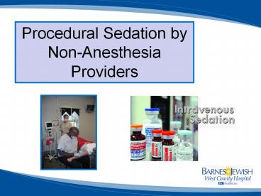 Procedural Sedation by Non-Anesthesia Providers