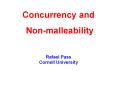 Concurrency and Non-malleability PowerPoint PPT Presentation