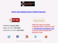 South Asia Medical Device Market Reports PowerPoint PPT Presentation