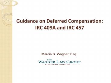 Guidance on Deferred Compensation: IRC 409A and IRC 457