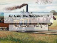 Unit Nine: The Nationalist Era