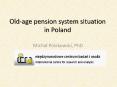 Old-age pension system situation in Poland PowerPoint PPT Presentation