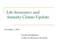 Life Insurance and Annuity Claims Update PowerPoint PPT Presentation