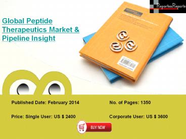 Global Peptide Therapeutics Market & Pipeline Insight 2018 Forecasts