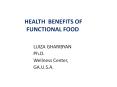 HEALTH BENEFITS OF   FUNCTIONAL FOOD  PowerPoint PPT Presentation
