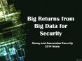 Abney and Associates Security 2014 News: Big Returns from Big Data for Security PowerPoint PPT Presentation