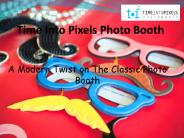 Time Into Pixels Photo Booth