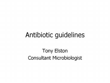 Antibiotic guidelines