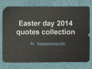 Easter day 2014 quotes collection