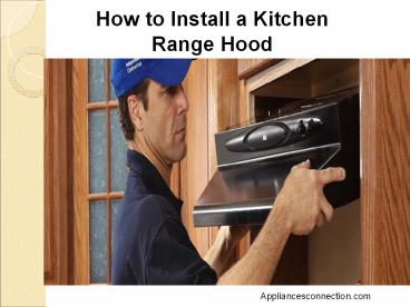 How to Install a Kitchen Range Hood