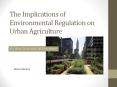 The Implications of Environmental Regulation on Urban Agriculture PowerPoint PPT Presentation