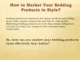 How to Market Your Bedding Products in Style? PowerPoint PPT Presentation