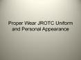 Proper Wear JROTC Uniform and Personal Appearance PowerPoint PPT Presentation