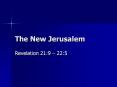The New Jerusalem PowerPoint PPT Presentation