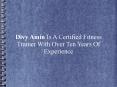 Divy Amin Is A Certified Fitness Trainer With Over Ten Years Of Experience PowerPoint PPT Presentation