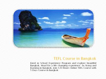 PPT – TEFL Course in Bangkok PowerPoint presentation | free to download ...